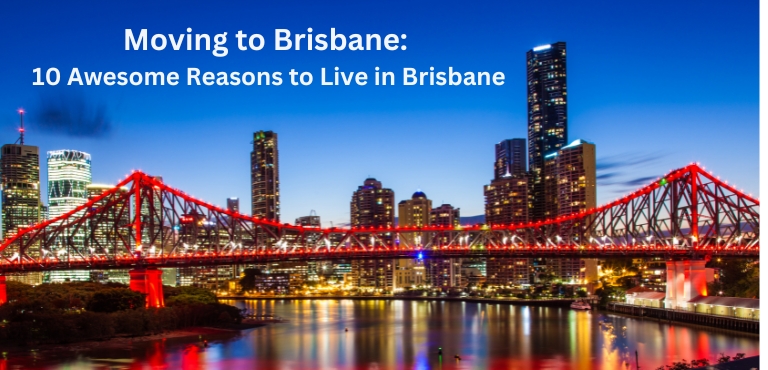 10 Awesome Reasons to Moving to Brisbane