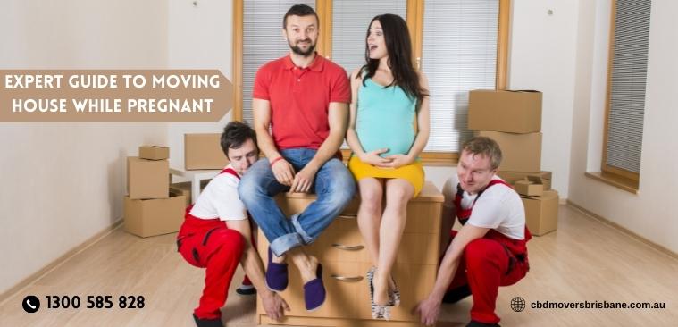 Expert Guide to Moving House While Pregnant