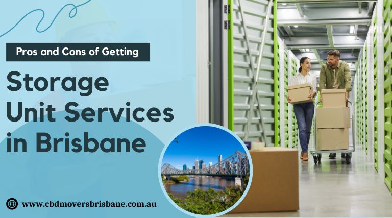 Pros and Cons of Getting Storage Unit Services in Brisbane