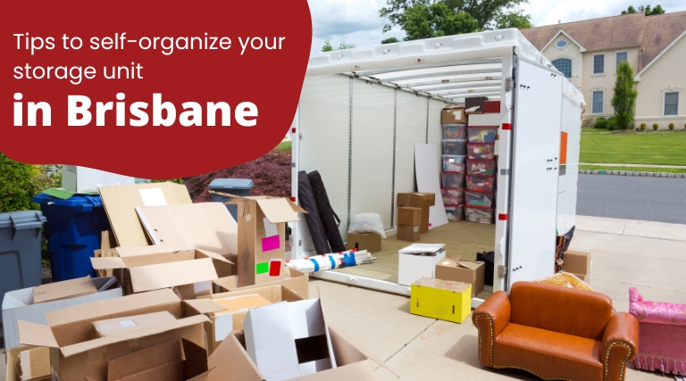 Tips to self-organize your storage unit in Brisbane