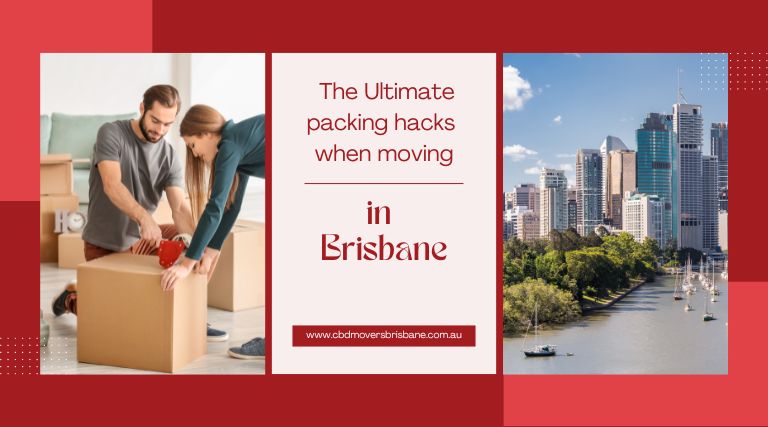 The Ultimate Packing Hacks When Moving to Brisbane
